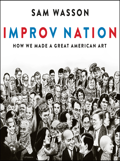 Title details for Improv Nation by Sam Wasson - Available